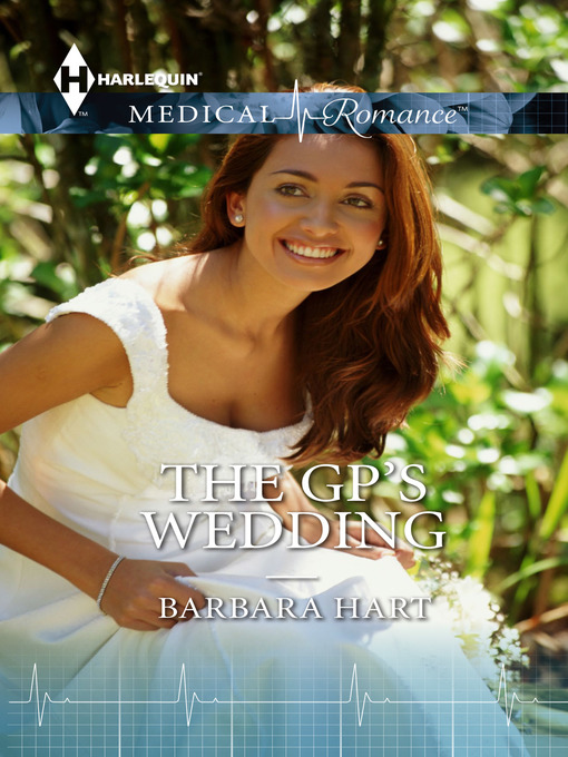 Title details for The GPs' Wedding by Barbara Hart - Available